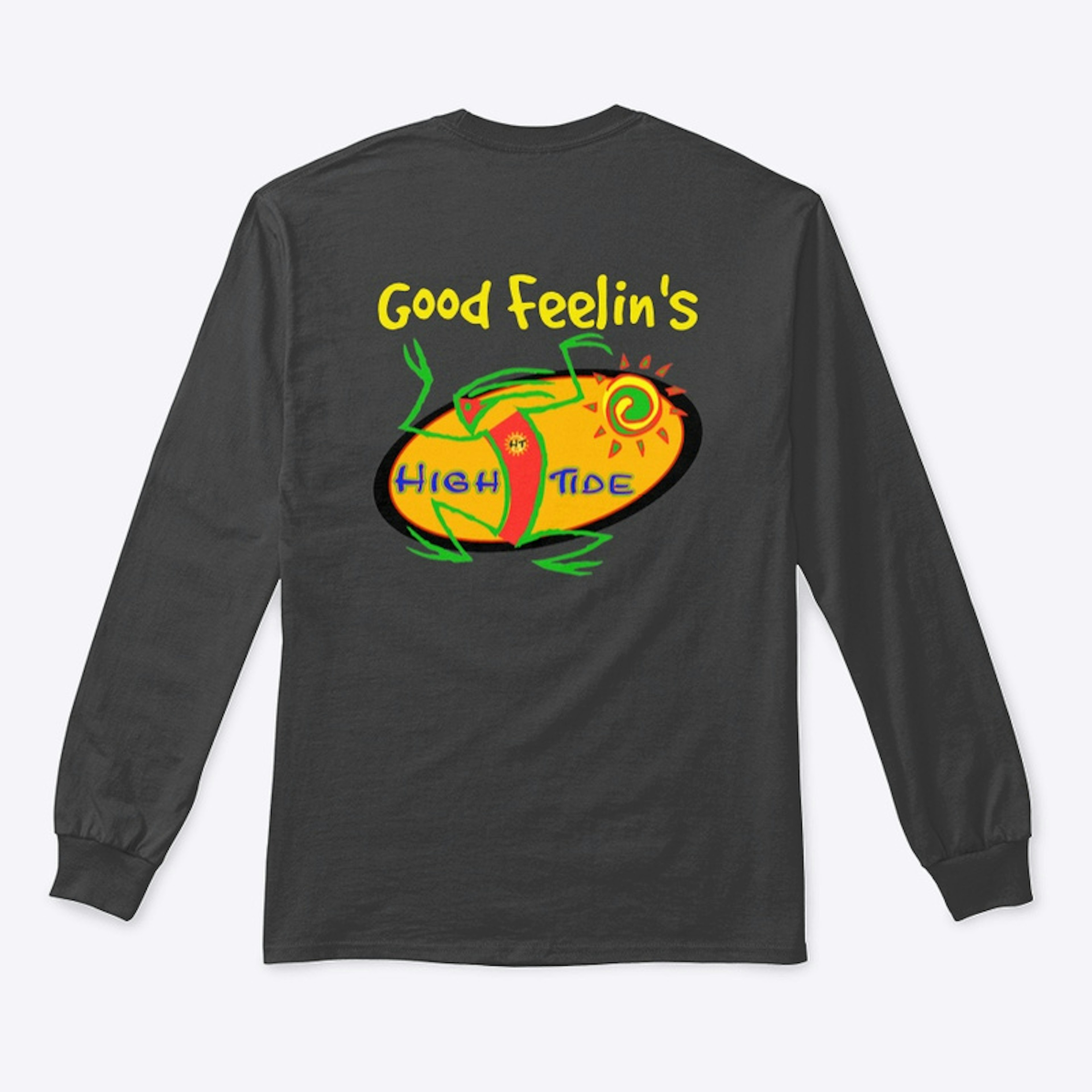 Good Feelin’s - High Tide Band hoodies 